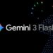 Google Resmi Umumkan Gemini 3 Flash, Alternatif Cerdas dan Ekonomis dari Gemini 3 Pro