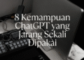 Rahasia ChatGPT: Fitur Ini Kamu Abaikan