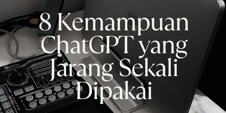 Rahasia ChatGPT: Fitur Ini Kamu Abaikan