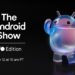 12 Mei 2026, Google Akan Gelar The Android Show: Panggung Potensial untuk Android 17